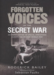 Forgotten voices of the secret war