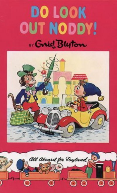 Do Look Out Noddy!