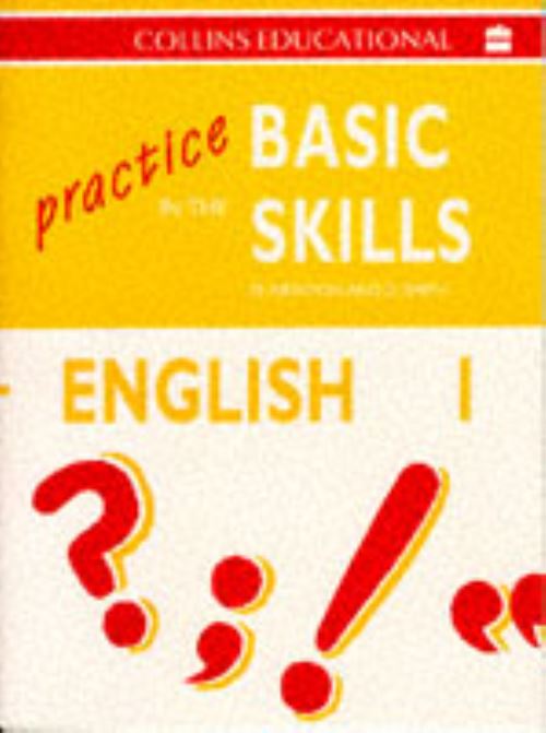 Practice in the Basic Skills, English