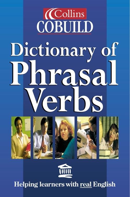 Dictionary Of Phrasal Verbs