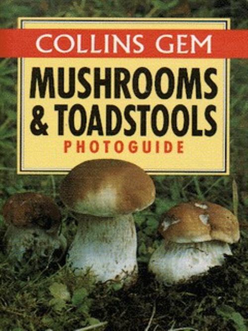 Mushrooms & Toadstools Photoguide