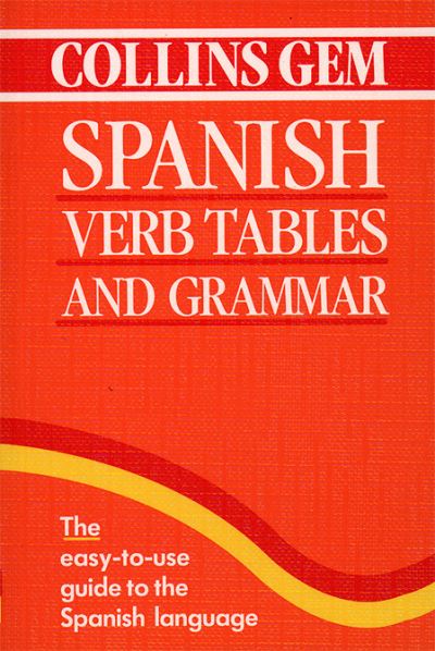 Spanish Verb Tables and Grammar