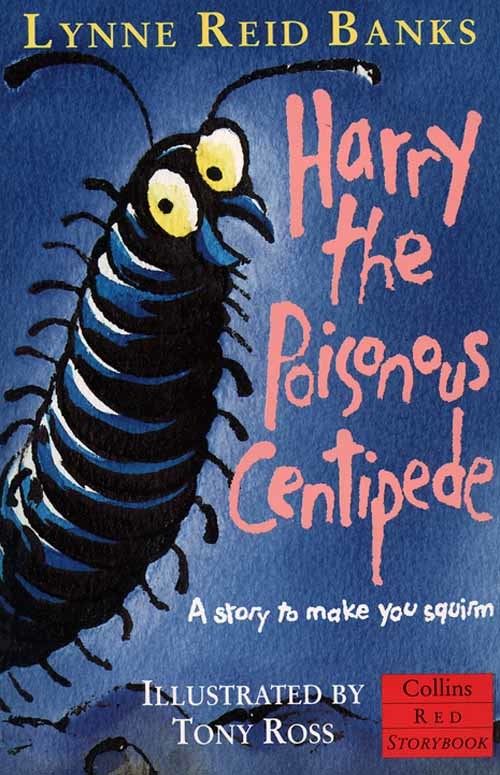 Harry the Poisonous Centipede