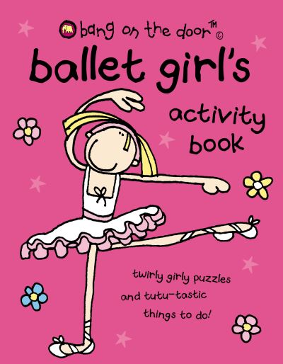 Ballet girlÔs Activity Book