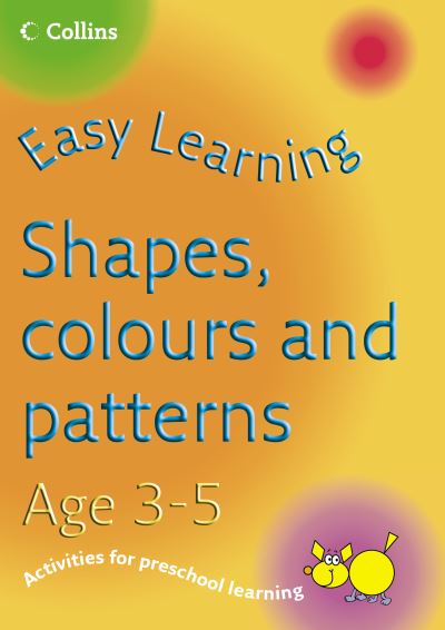 Shapes, Colours and Patterns