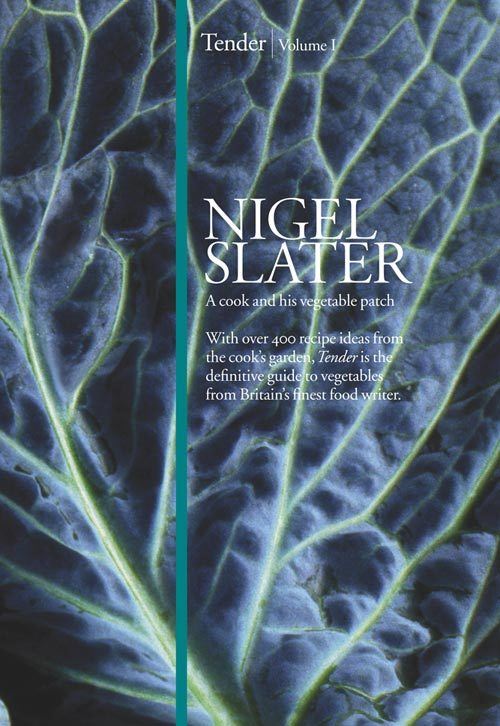 Tender. Volume 1 A Cook and His Vegetable Patch