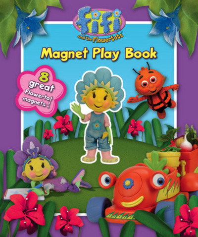 Fifi and the Flowertots - Magnet Play Book