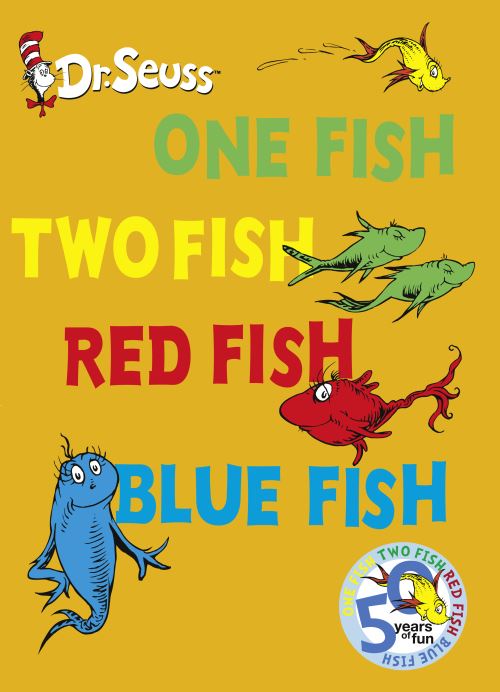 One Fish, Two Fish, Red Fish, Blue Fish