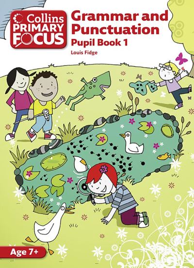 Grammar and Punctuation. Pupil Book 1