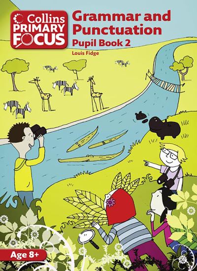 Grammar and Punctuation. Pupil Book 2