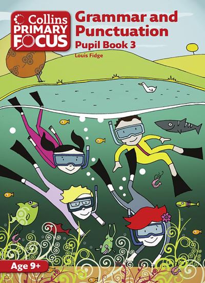 Grammar and Punctuation. Pupil Book 3