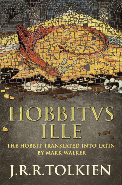Hobbitus Ille The Latin Hobbit
