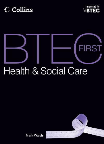 BTEC First Health & Social Care