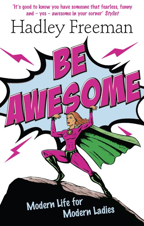 Be Awesome Modern Life for Modern Ladies