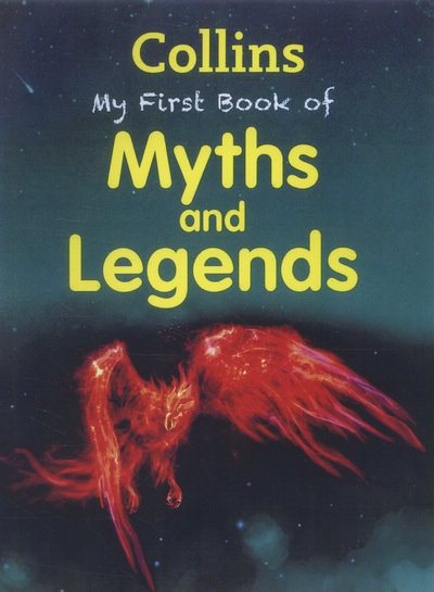 Collins My First Book of Myths and Legends