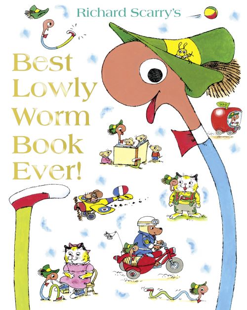 Richard Scarry's Best Lowly Worm Book Ever!