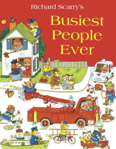 Richard Scarry's Busiest People Ever