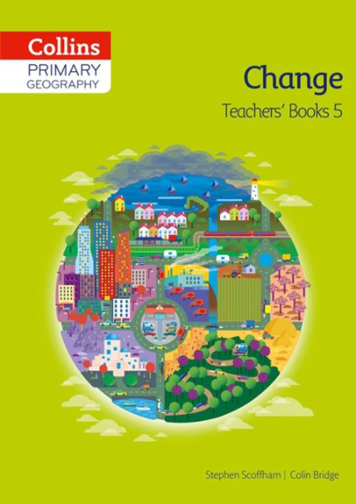 Primary Geography. Teacher's Book 5 Change