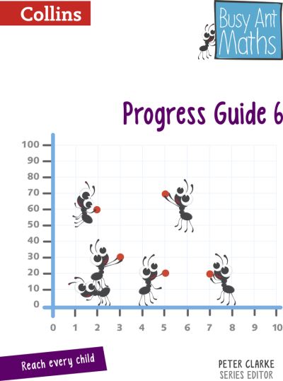 Busy Ant Maths. Year 6 Progress Guide