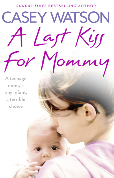 A Last Kiss for Mommy
