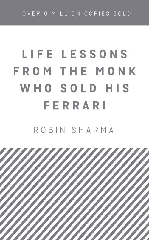Life Lessons from the Monk Who Sold His Ferrari
