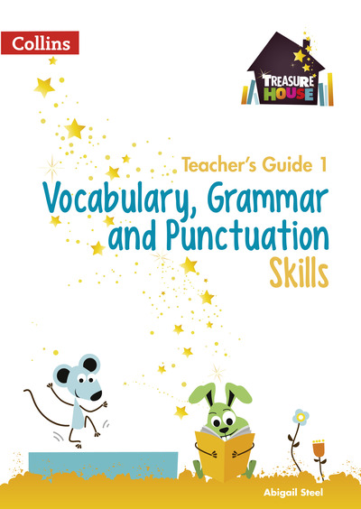 Vocabulary, Grammar and Punctuation Skills. Teacher's Guide 1