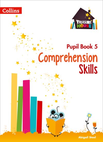 Comprehension Skills. Pupil Book 5