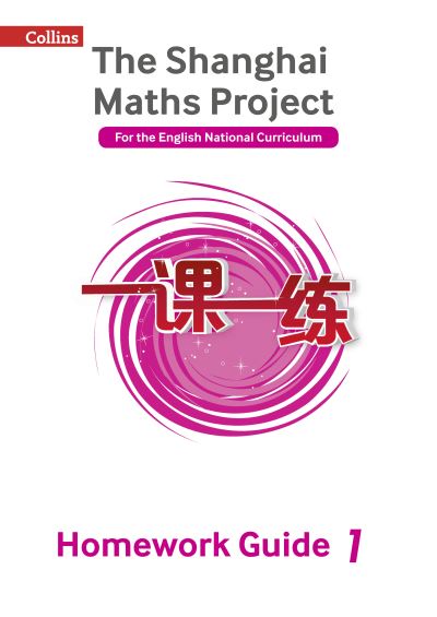 The Shanghai Maths Project. Year 1 Homework Guide
