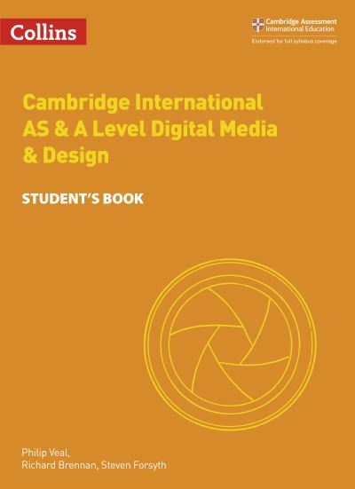 Cambridge International AS & A Level Digital Media & Design. Student's Book