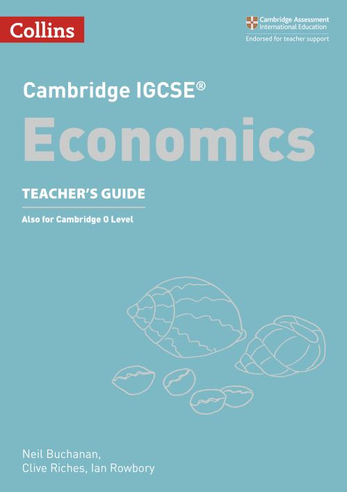 Cambridge IGCSE+ Economics. Teacher's Guide