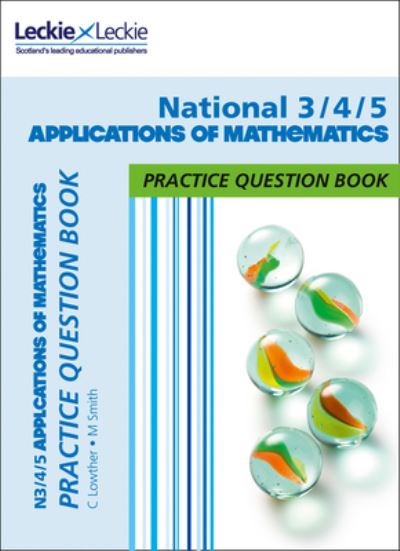 National 3/4/5 Applications of Maths Practice Question Book