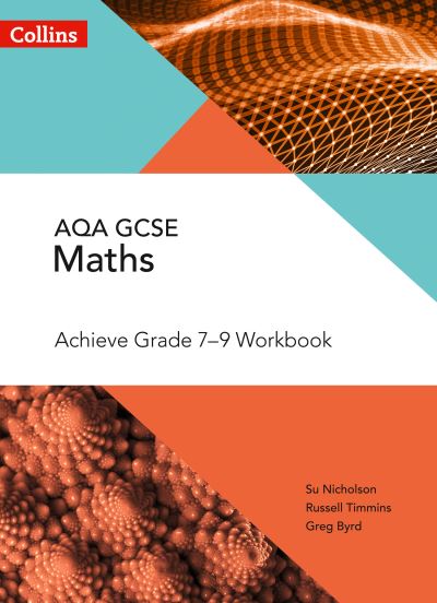 GCSE Maths AQA Achieve. Grade 7-9 Workbook