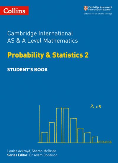 Cambridge International AS and A Level Mathematics. Statistics 2