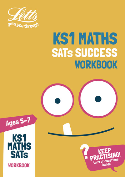 Letts KS1 Maths SATs Success. Workbook