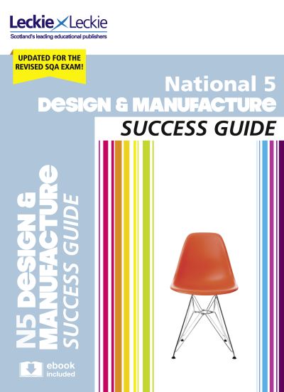 National 5 Design and Manufacture Success Guide
