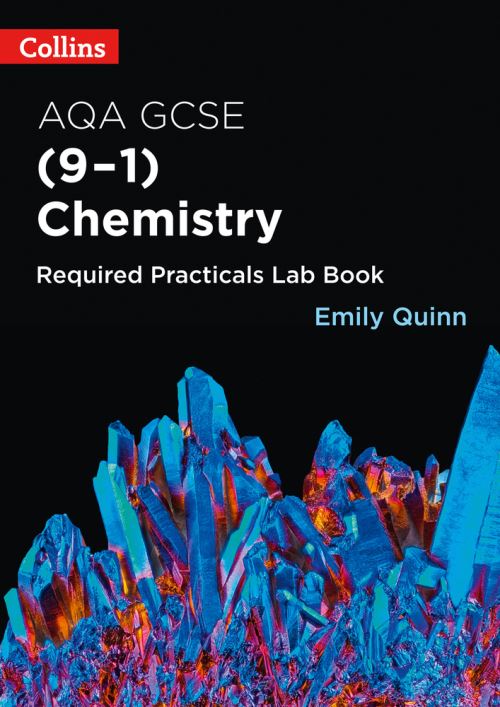 AQA GCSE (9-1) Chemistry. Required Practicals Lab Book