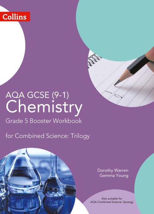 AQA GCSE 9-1 Chemistry for Combined Science. Grade 5 Booster Workbook