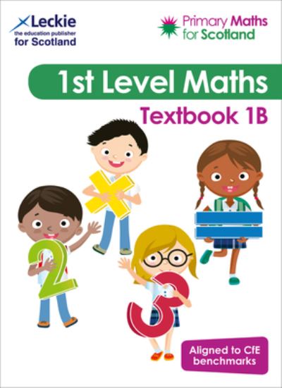 Primary Maths for Scotland. Textbook 1B for the Curriculum for Excellence