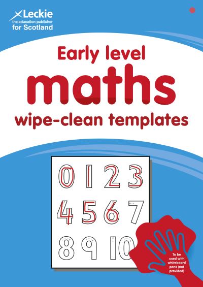 Early Level Wipe-Clean Maths Templates for CfE Primary Maths