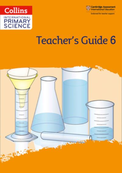 International Primary Science. Teacher's Guide 6