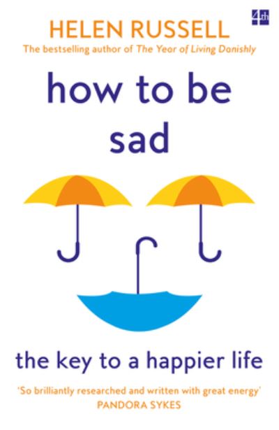 How to Be Sad