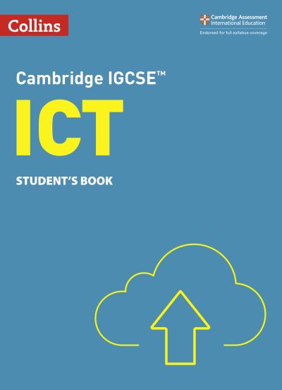 Cambridge IGCSE ICT. Student's Book