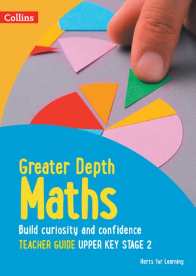 Greater Depth Maths. Years 5 and 6 Teacher Guide