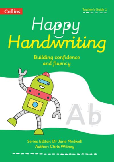 Happy Handwriting. 1 Teacher's Guide