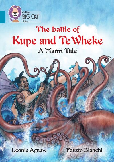 The Battle of Kupe and Te Wheke: A Maori Tale