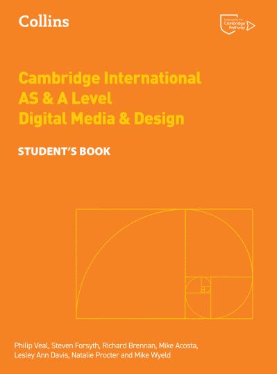 Cambridge International AS & A Level Digital Media & Design. Student's Book