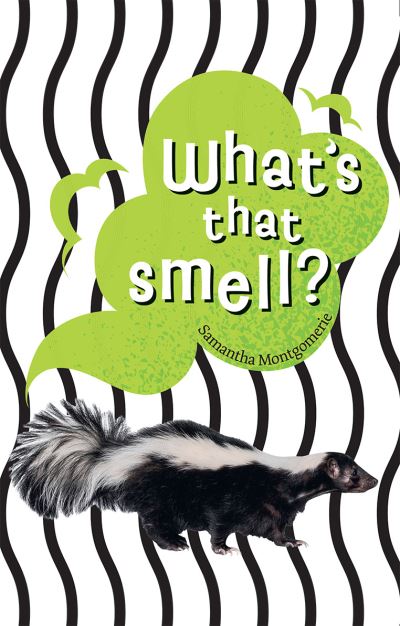 What's That Smell?
