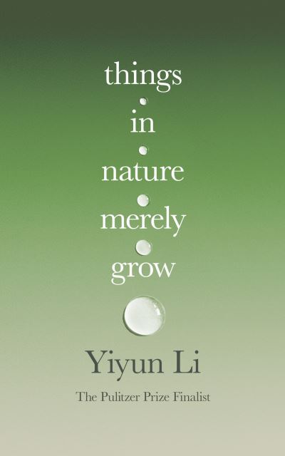 Things in Nature Merely Grow
