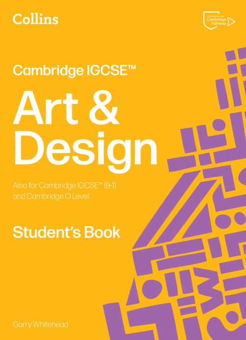 Art and Design. Cambridge IGCSE Student's Book