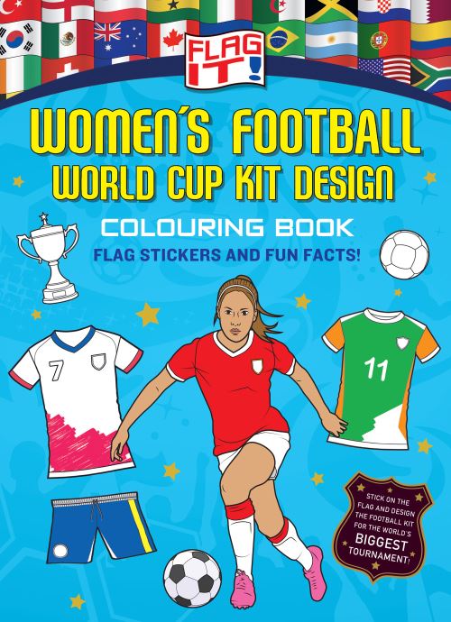 Flag It! Women's Football World Cup Kit Design Colouring Book
